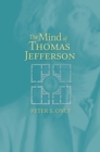 The Mind of Thomas Jefferson - eBook