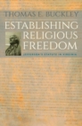 Establishing Religious Freedom : Jefferson's Statute in Virginia - eBook