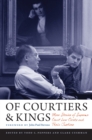 Of Courtiers and Kings : More Stories of Supreme Court Law Clerks and Their Justices - eBook