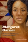 Margaret Garner : The Premiere Performances of Toni Morrison's Libretto - eBook