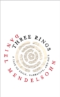 Three Rings : A Tale of Exile, Narrative, and Fate - eBook