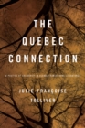 The Quebec Connection : A Poetics of Solidarity in Global Francophone Literatures - eBook