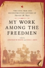 My Work among the Freedmen : The Civil War and Reconstruction Letters of Harriet M. Buss - eBook