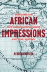 African Impressions : How African Worldviews Shaped the British Geographical Imagination across the Early Enlightenment - eBook