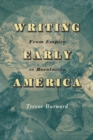 Writing Early America : From Empire to Revolution - eBook