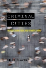 Criminal Cities : The Postcolonial Novel and Cathartic Crime - eBook