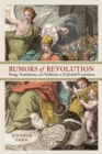 Rumors of Revolution : Song, Sentiment, and Sedition in Colonial Louisiana - eBook