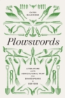 Plowswords : Literature and the Agricultural Trap from Shakespeare to Coetzee - eBook