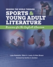 Reading the World through Sports and Young Adult Literature : Resources for the English Classroom - eBook