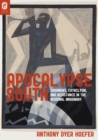 Apocalypse South : Judgment, Cataclysm, and Resistance in the Regional Imaginary - eBook