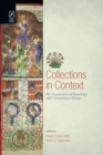 Collections in Context : The Organization of Knowledge and Community in Europe - eBook