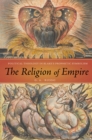 The Religion of Empire : Political Theology in Blake's Prophetic Symbolism - eBook