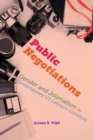 Public Negotiations : Gender and Journalism in Contemporary US Latina/o Literature - eBook