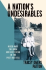 A Nation's Undesirables : Mixed-Race Children and Whiteness in the Post-Nazi Era - eBook