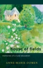 House of Fields : Memories of a Rural Education - eBook