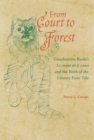 From Court to Forest : Giambattista Basile's Lo cunto de li cunti and the Birth of the Literary Fairy Tale - eBook