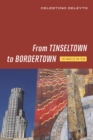 From Tinseltown to Bordertown - eBook