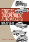 Storied Independent Automakers : Nash, Hudson, and American Motors - eBook