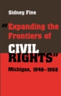 "Expanding the Frontiers of Civil Rights" : Michigan, 1948-1968 - eBook