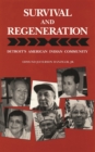 Survival and Regeneration : Detroit's American Indian Community - eBook