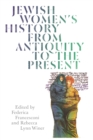 Jewish Women's History from Antiquity to the Present - eBook