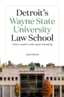 Detroit's Wayne State University Law School - eBook