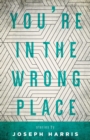 You're in the Wrong Place - eBook