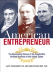American Entrepreneur : The Fascinating Stories of the People Who Defined Business in the United States - eBook