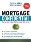 Mortgage Confidential : What You Need to Know That Your Lender Won't Tell You - eBook
