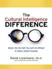 The Cultural Intelligence Difference -Special eBook Edition : Master the One Skill You Can't Do Without in Today's Global Economy - eBook
