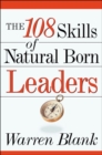 The 108 Skills of Natural Born Leaders - eBook