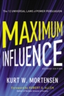 Maximum Influence : The 12 Universal Laws of Power Persuasion - eBook