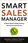 Smart Sales Manager : The Ultimate Playbook for Building and Running a High-Performance Inside Sales Team - eBook