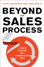 Beyond the Sales Process : 12 Proven Strategies for a Customer-Driven World - eBook