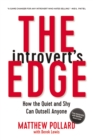 The Introvert's Edge : How the Quiet and Shy Can Outsell Anyone - eBook