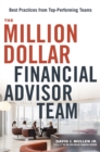 The Million-Dollar Financial Advisor Team : Best Practices from Top Performing Teams - eBook
