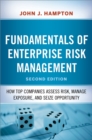 Fundamentals of Enterprise Risk Management : How Top Companies Assess Risk, Manage Exposure, and Seize Opportunity - eBook