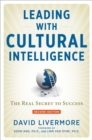 Leading with Cultural Intelligence 3rd Edition : The Real Secret to Success - eBook