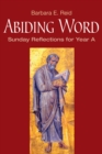 Abiding Word : Sunday Reflections for Year A - eBook