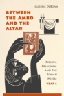 Between the Ambo and the Altar : Biblical Preaching and the Roman Missal, Year C - eBook