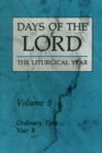 Days of the Lord: Volume 5 : Ordinary Time, Year B - eBook