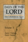 Days of the Lord: Volume 3 : Easter Triduum, Easter Season - eBook