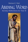 Abiding Word : Sunday Reflections for Year B - eBook