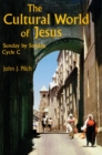 The Cultural World Of Jesus: Sunday By Sunday, Cycle C - eBook