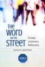 The Word on the Street, Year A : Sunday Lectionary Reflections - eBook