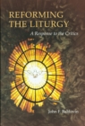 Reforming the Liturgy : A Response to the Critics - eBook