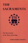The Sacraments : The Word of God at the Mercy of the Body - eBook