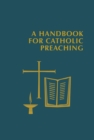 A Handbook for Catholic Preaching - Book