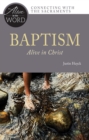 Baptism, Alive in Christ - eBook