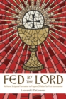 Fed by the Lord : At-Home Scriptural Formation to Prepare Children for First Communion - eBook